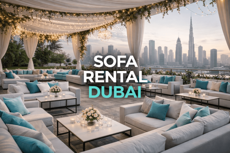 Sofa Rental Dubai: Flexible, Stylish Seating Solutions for Events, Businesses, and Short-Term Needs